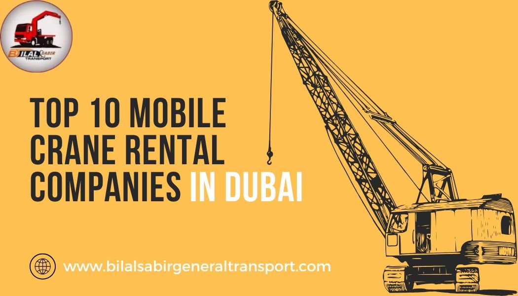 Top 10 Mobile Crane Rental Companies in Dubai