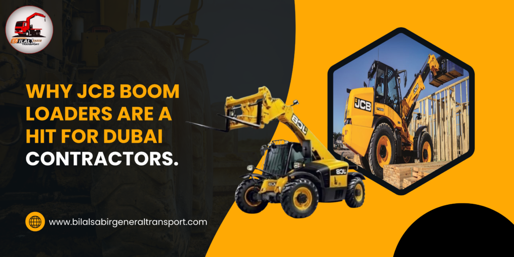 Why JCB Boom Loaders Are a Hit for Dubai Contractors