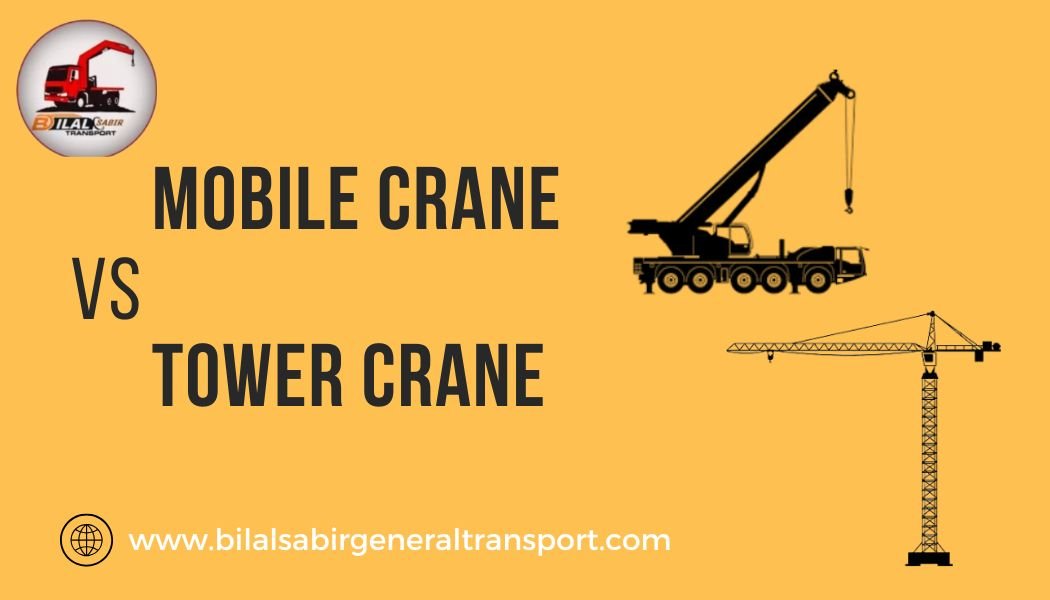 Mobile Crane vs. Tower Crane