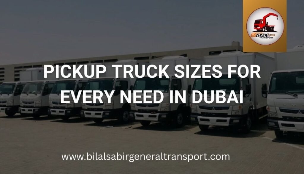 Pickup Truck Sizes for Every Need in Dubai