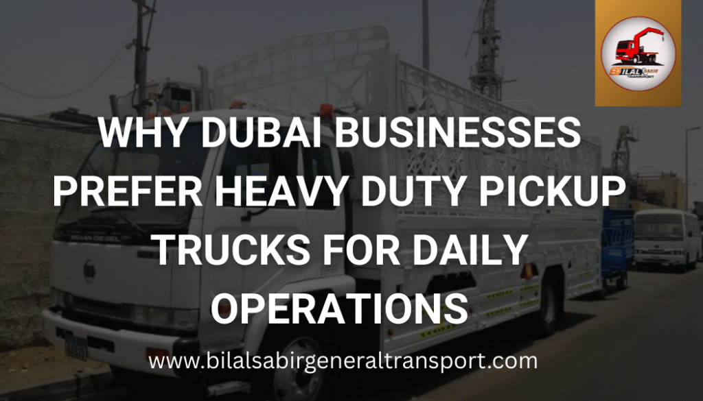 heavy duty pickup truck in Dubai used for daily business operations