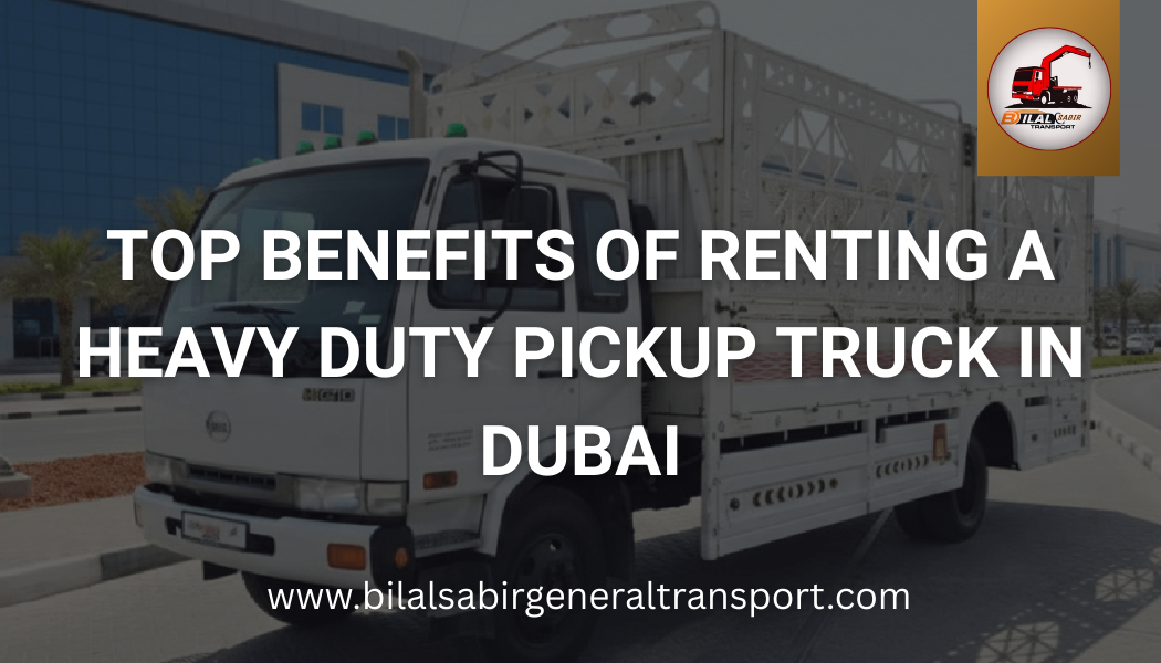 Heavy duty pickup truck rental in Dubai