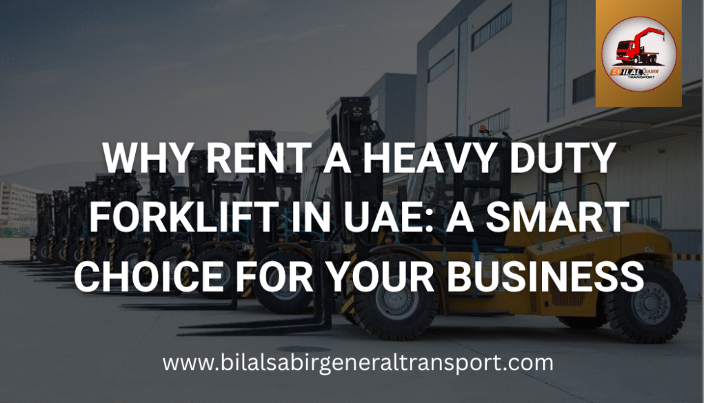 Rent a Heavy Duty Forklift in UAE