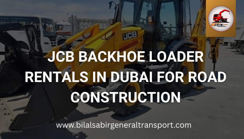 JCB Backhoe Loader rentals in Dubai