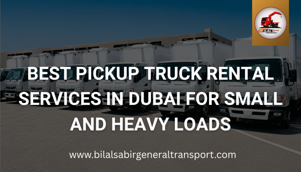 Pickup Truck Rental Services in Dubai