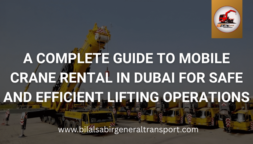 Mobile crane rental in Dubai for construction projects