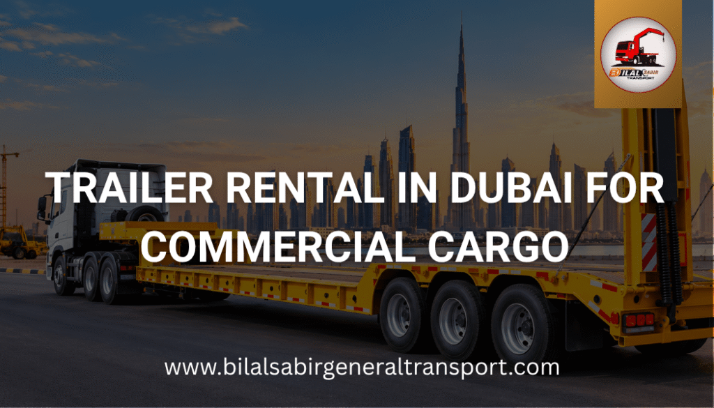 trailer rental in Dubai