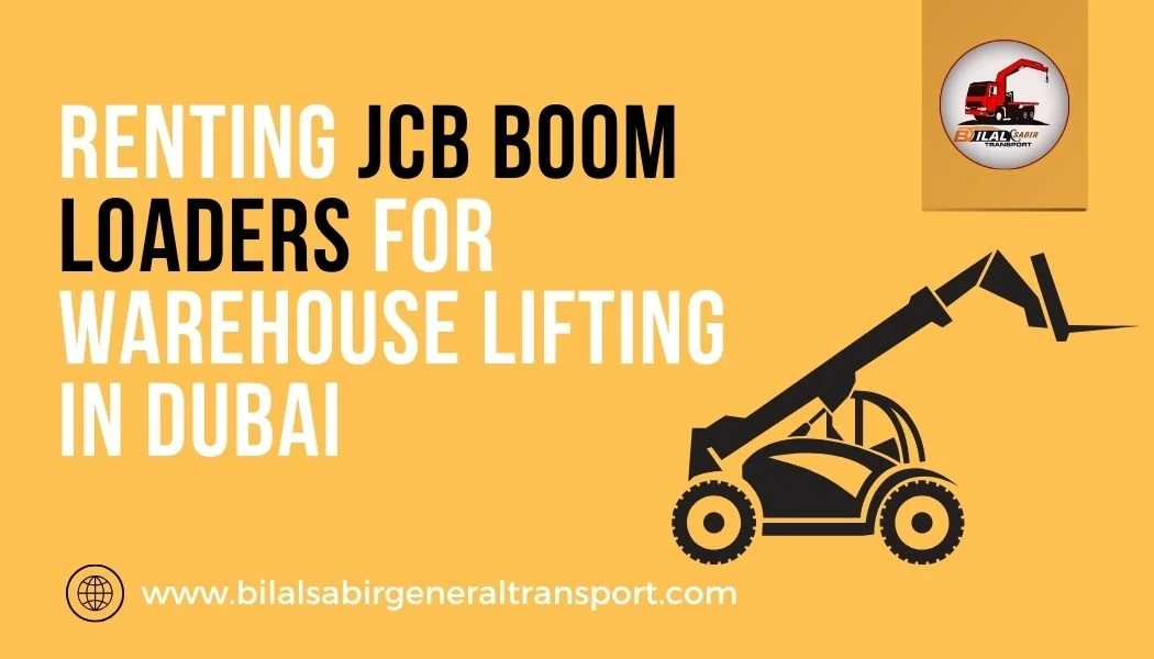 Renting JCB Boom Loaders for Warehouse Lifting in Dubai