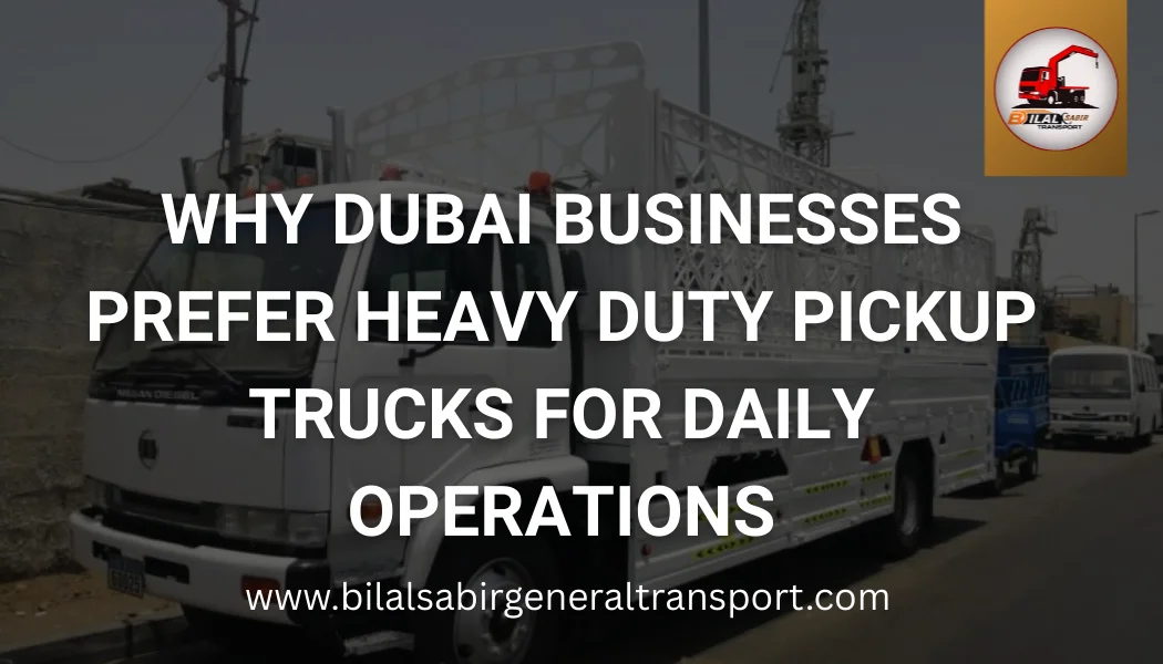 heavy duty pickup truck in Dubai used for daily business operations