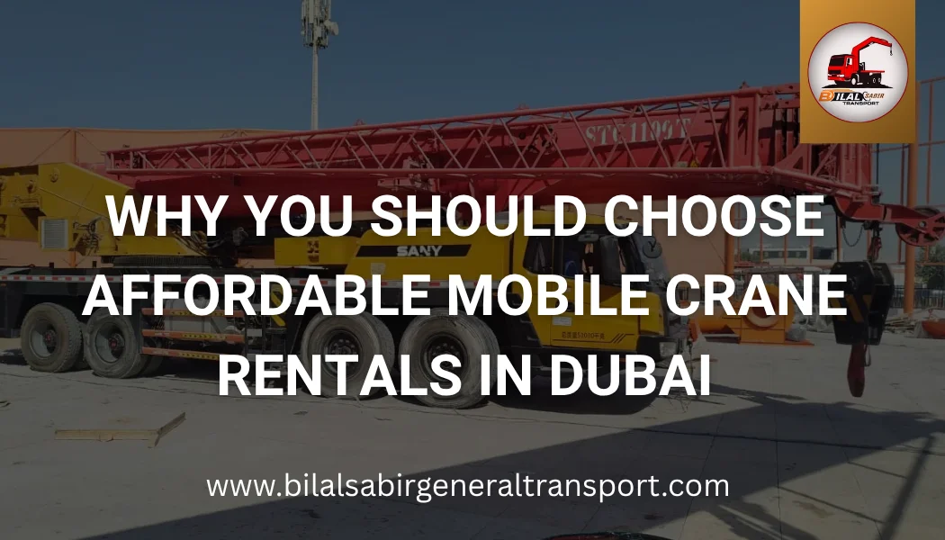Affordable Mobile Crane Rentals in Dubai